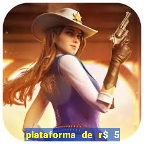 plataforma de r$ 5 para jogar